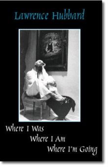 Where I Was, Where I Am, Where I'm Going