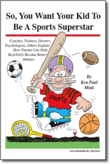 So, You Want Your Kid To Be A Sports Superstar