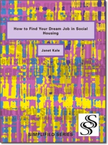 How to Get Your Dream Job in Social Housing How to Get Your Dream Job in Social Housing