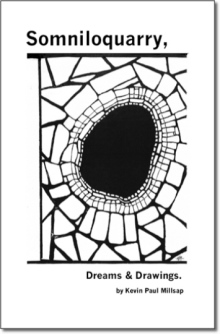 Somniloquarry, Dreams & Drawings