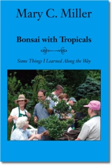 Bonsai with Tropicals