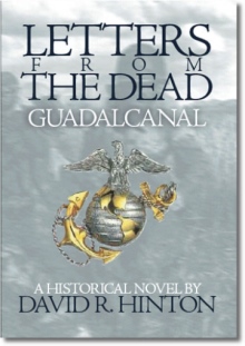 Letters from the Dead...Guadalcanal