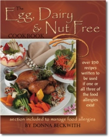 The Egg, Dairy and Nut Free Cookbook
