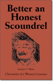 Better an Honest Scoundrel