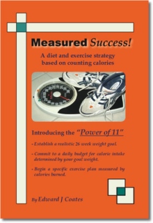 Measured Success! A Diet and Exercise Strategy Based on Counting Calories
