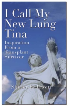 I Call My New Lung Tina