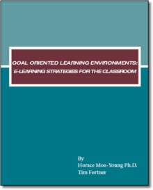 Goal Oriented Learning Environments