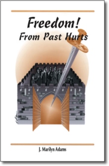 Freedom! From Past Hurts