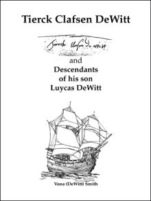 Tierck Clafsen DeWitt and Descendants of His Son Luycas DeWitt