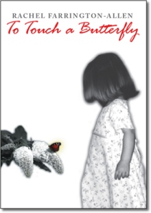 To Touch a Butterfly