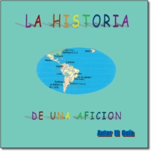 La Historia de una Aficion