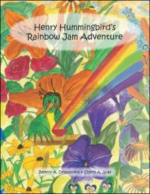 Henry Hummingbird's Rainbow Jam Adventure