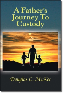 A Father's Journey To Custody
