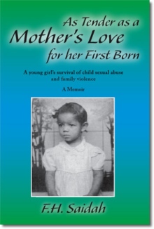 As Tender as a Mother's Love for Her First Born