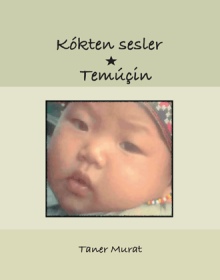 K&oacute;kten sesler * Temucin