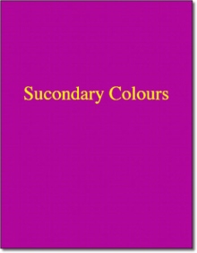 Sucondary Colours