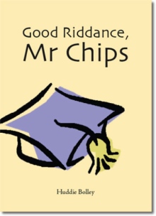 Good Riddance, Mr. Chips