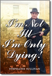 I'm Not Ill - I'm Only Dying!