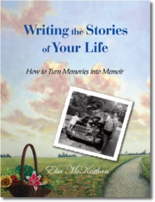 Writing the Stories of Your Life Writing the Stories of Your Life