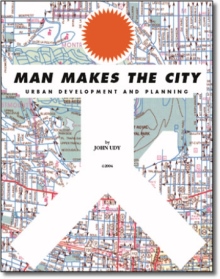 Man Makes the City