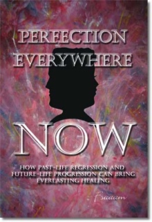 Perfection Everywhere Now