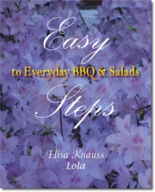Easy Steps to Everyday BBQ & Salads