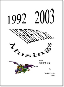 1992-2003 Heretical Musings about Guyana