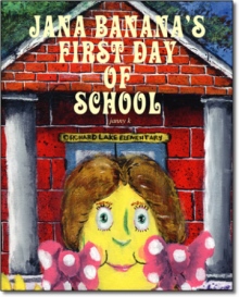 Jana Banana's First Day of School