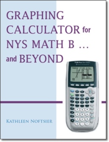 Graphing Calculator for NYS Math B&hellip; and Beyond