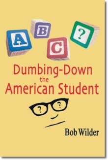 Dumbing-Down The American Student
