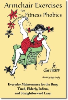 Armchair Exercises for Fitness Phobics