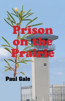 Prison on the Prairie