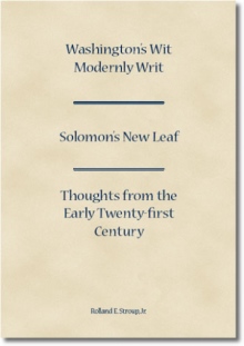 Washington's Wit Modernly Writ & Solomon's New Leaf