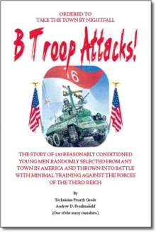 B Troop Attacks!