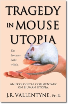 Tragedy in Mouse Utopia
