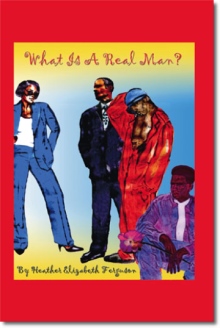 What is a Real Man?