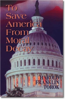 To Save America From Moral Decay