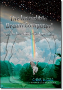 The Incredible Dream Computer*