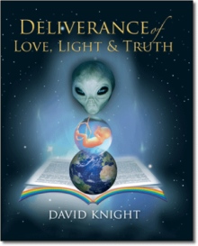 Deliverance of Love, Light and Truth