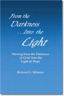 From the Darkness Into the Light