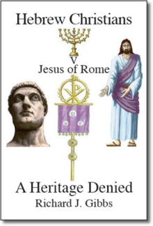 Hebrew Christians V Jesus of Rome
