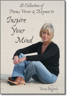 A Collection of Poems, Verses & Rhymes to Inspire Your Mind