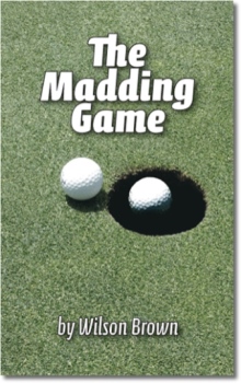 The Madding Game