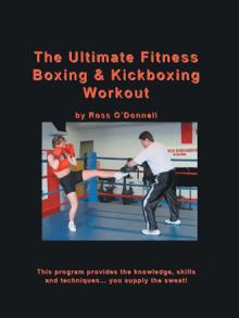 The Ultimate Fitness Boxing & Kickboxing Workout