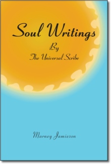 Soul Writings by the Universal Scribe