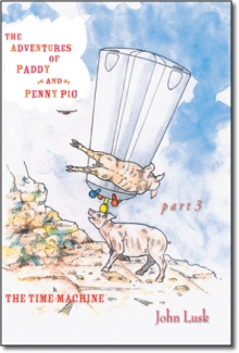 The Adventures of Paddy and Penny Pig