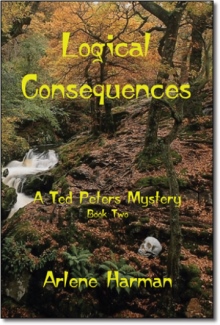 Logical Consequences: A Ted Peters Mystery - Book Two