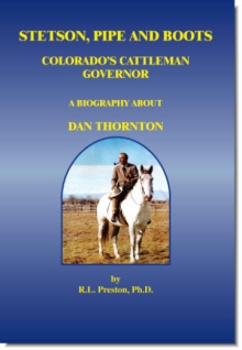 Stetson, Pipe and Boots - Colorado's Cattleman Governor