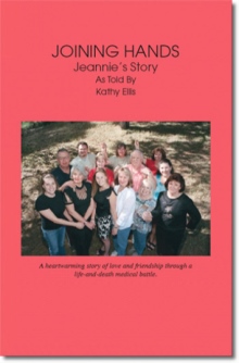 Joining Hands: Jeannie's Story As Told By Kathy Ellis
