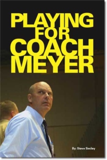 Playing for Coach Meyer